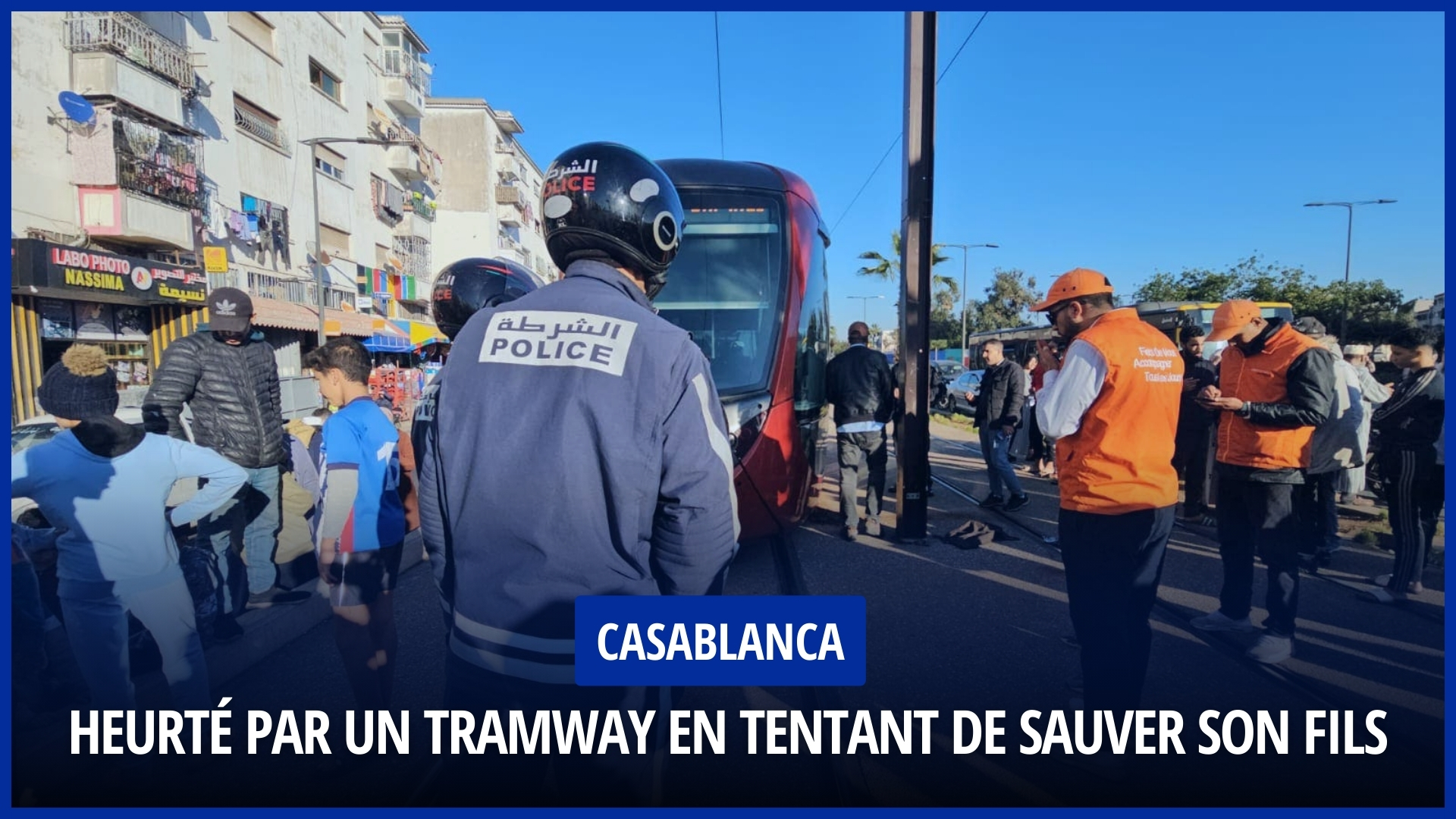 Casablanca: A Courageous Father Hit by a Tram While Trying to Save His Son