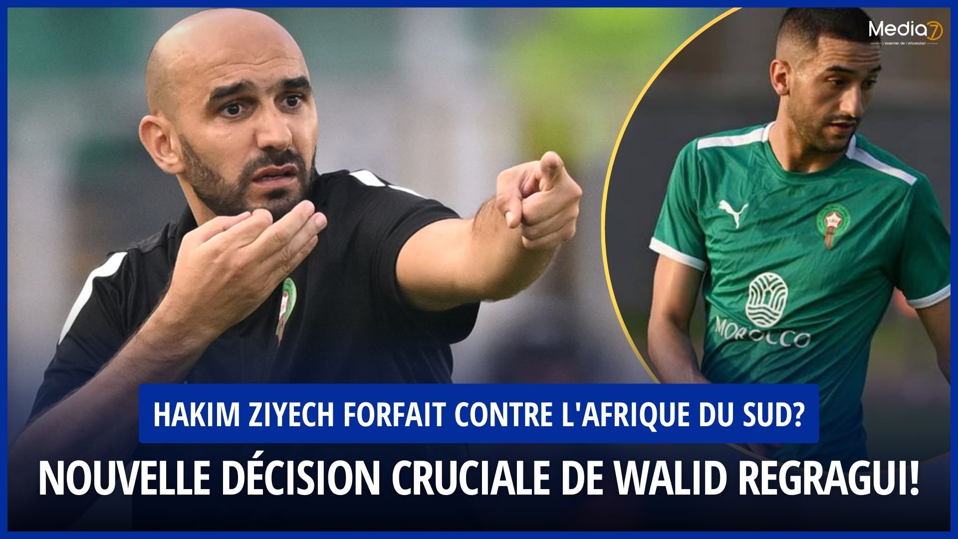 Hakim Ziyech out against South Africa? New crucial decision from Walid Regragui! - Media7