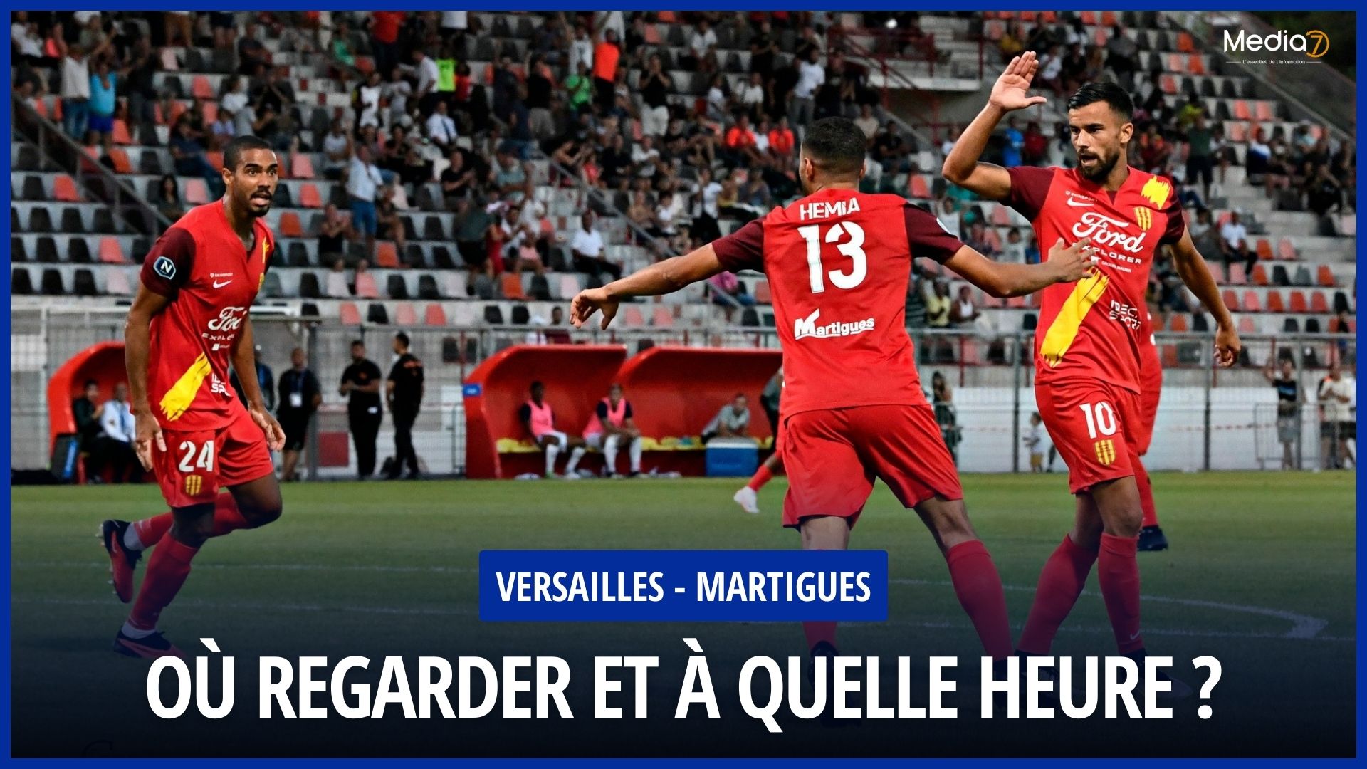 Match Versailles - Martigues Live: TV Broadcast and Streaming, Schedule not to be missed! - Media7