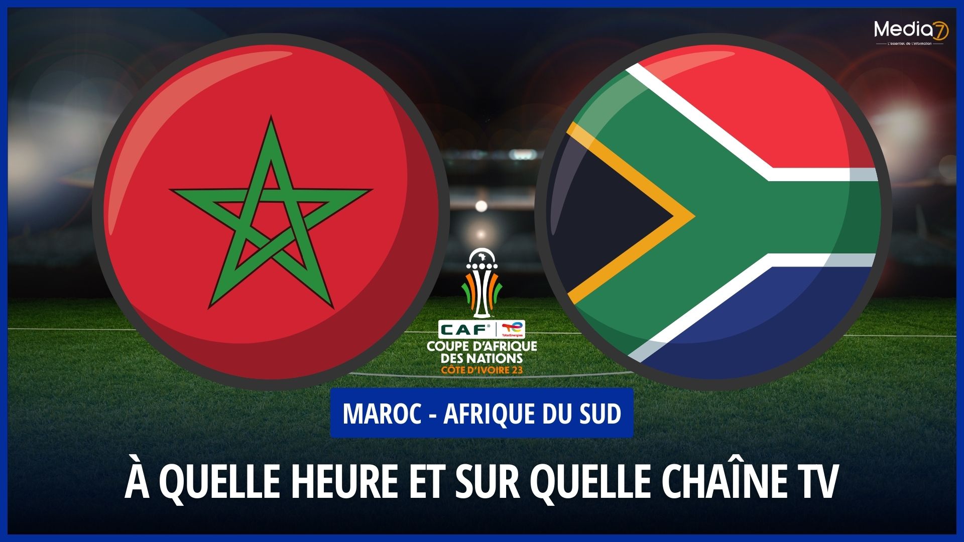 Morocco - South Africa live: what time, On which channel and the latest news from this round of 16 of CAN 2024 - Media7