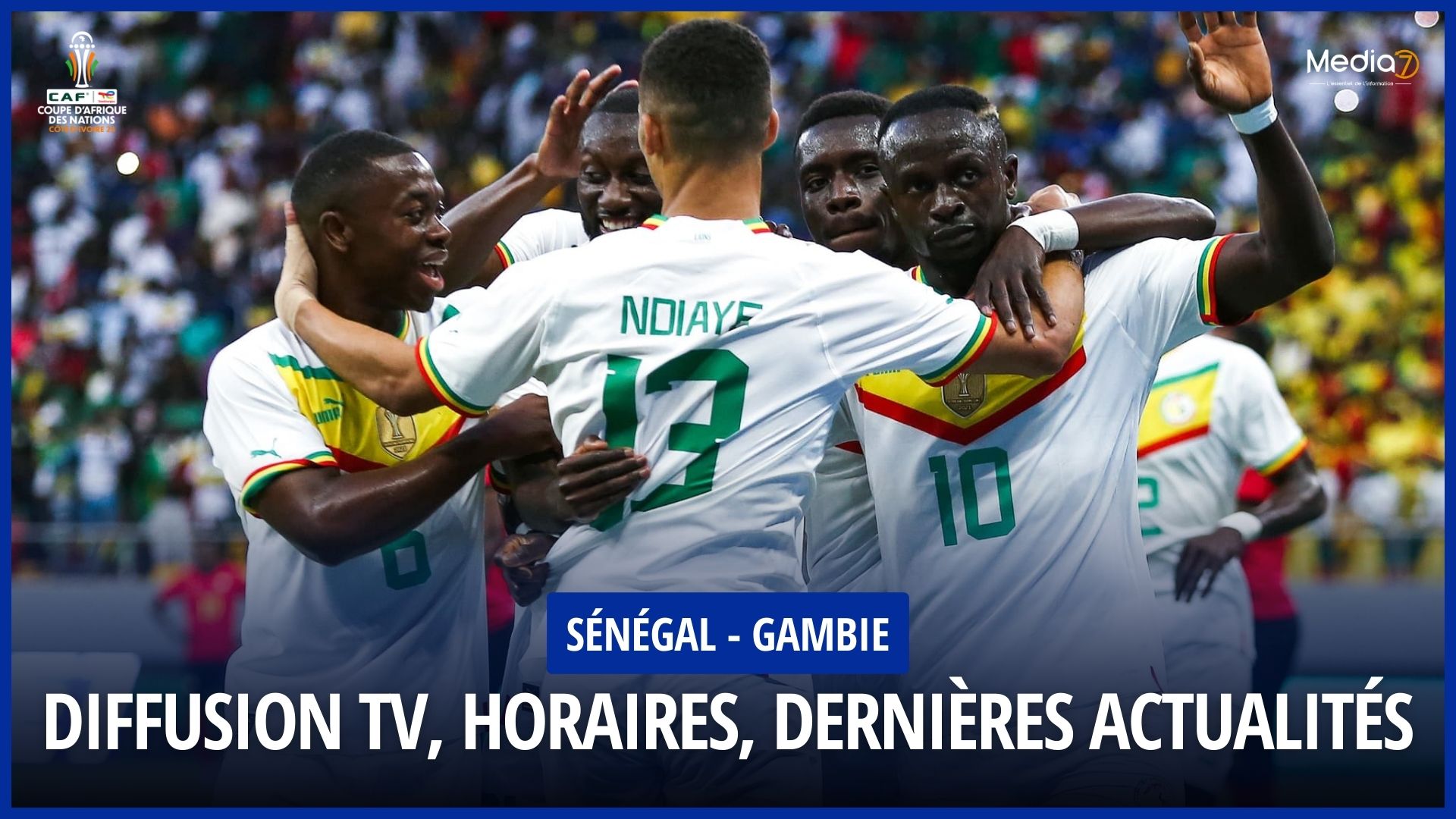 Senegal - Gambia live: TV broadcast, schedules, latest news - Media7