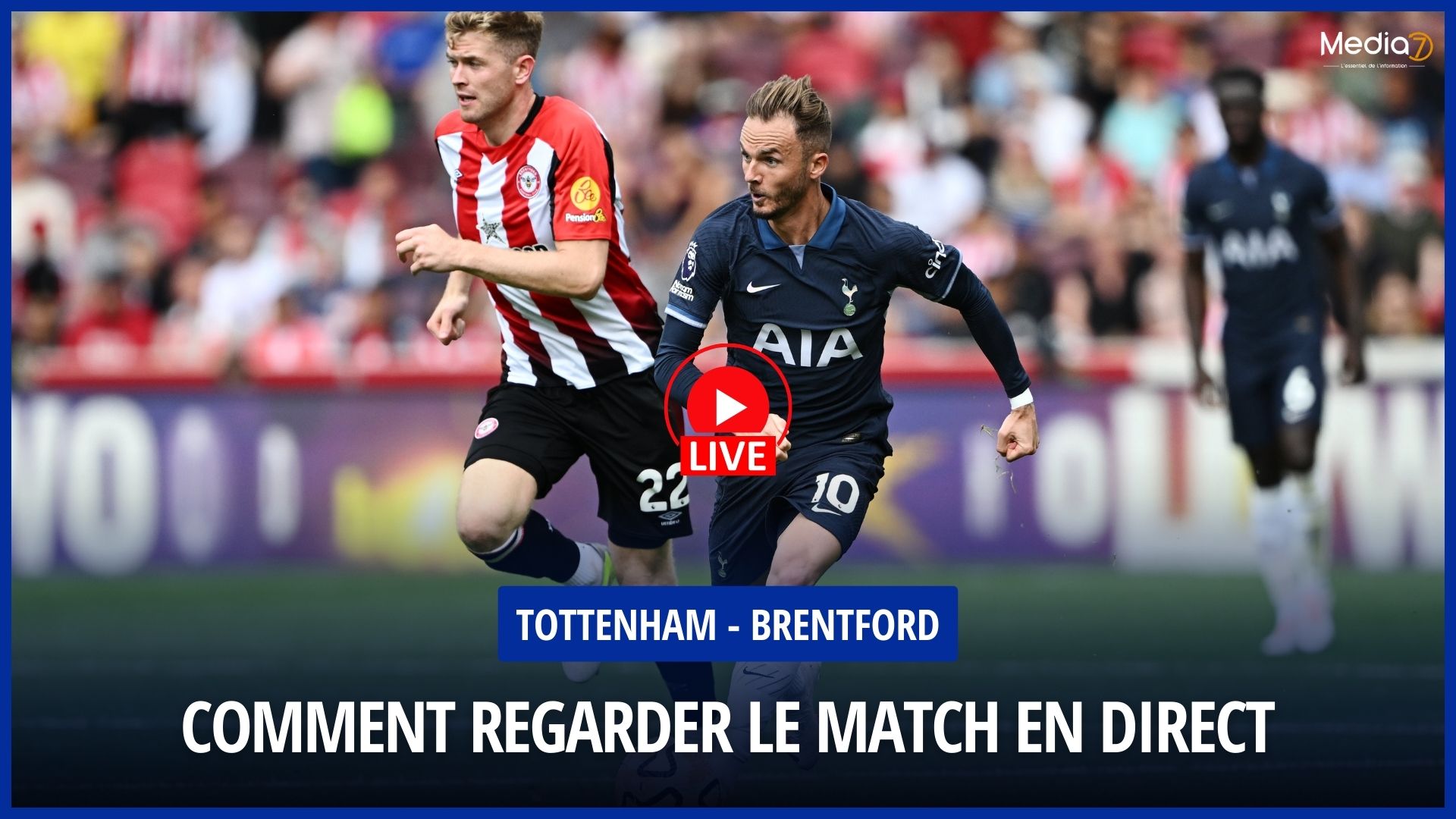 Tottenham – Brentford match live: On which TV & streaming channel? At what time ? - Media7