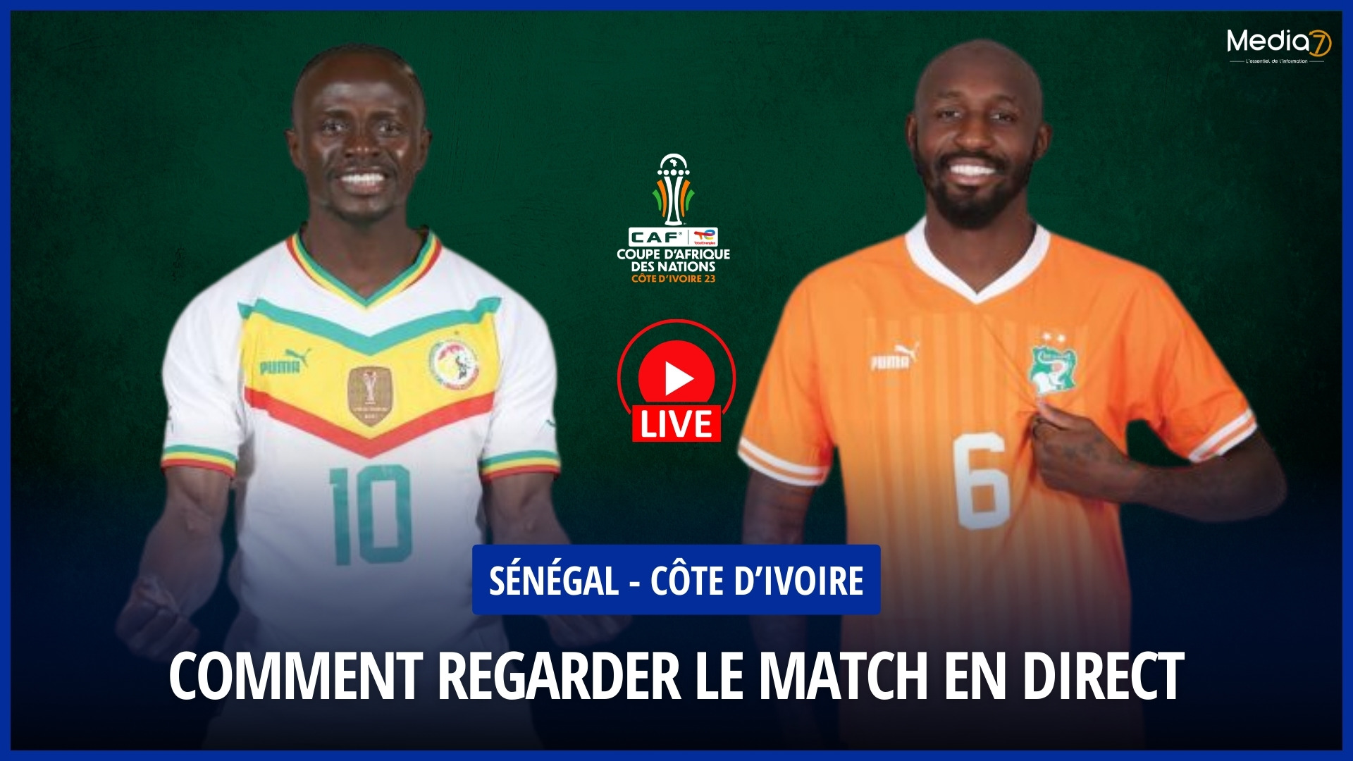 Watch Live: Senegal - Ivory Coast at CAN 2024 - Media7