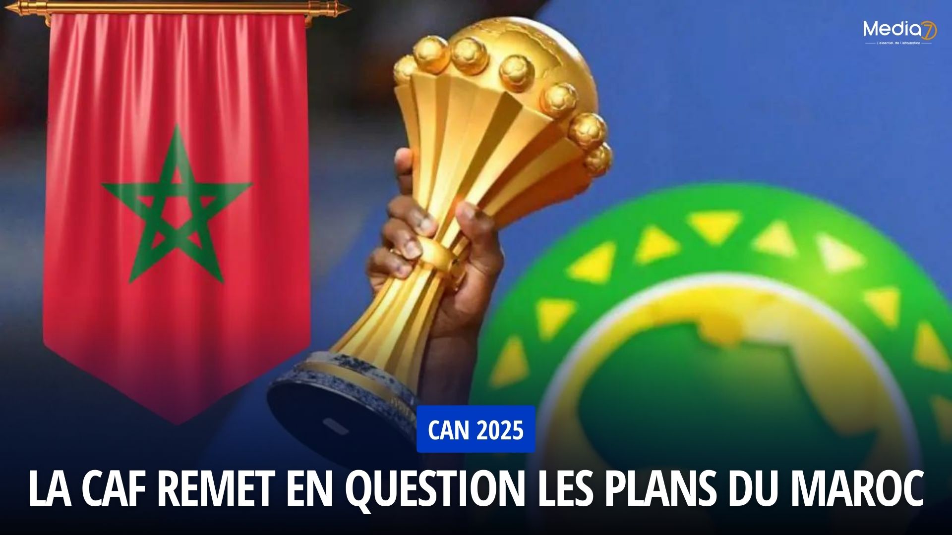 CAF Questions Morocco's Plans for CAN 2025 - Media7