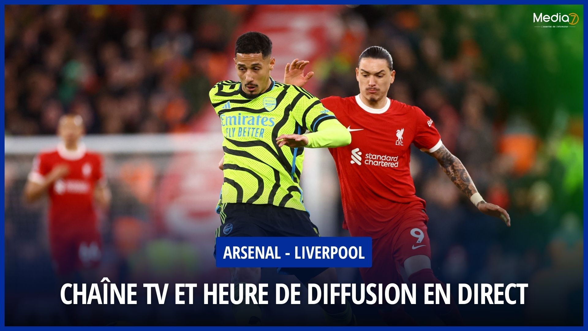 Follow the Arsenal – Liverpool Match Live: On Which TV & Streaming Channel? At what time ? - Media7