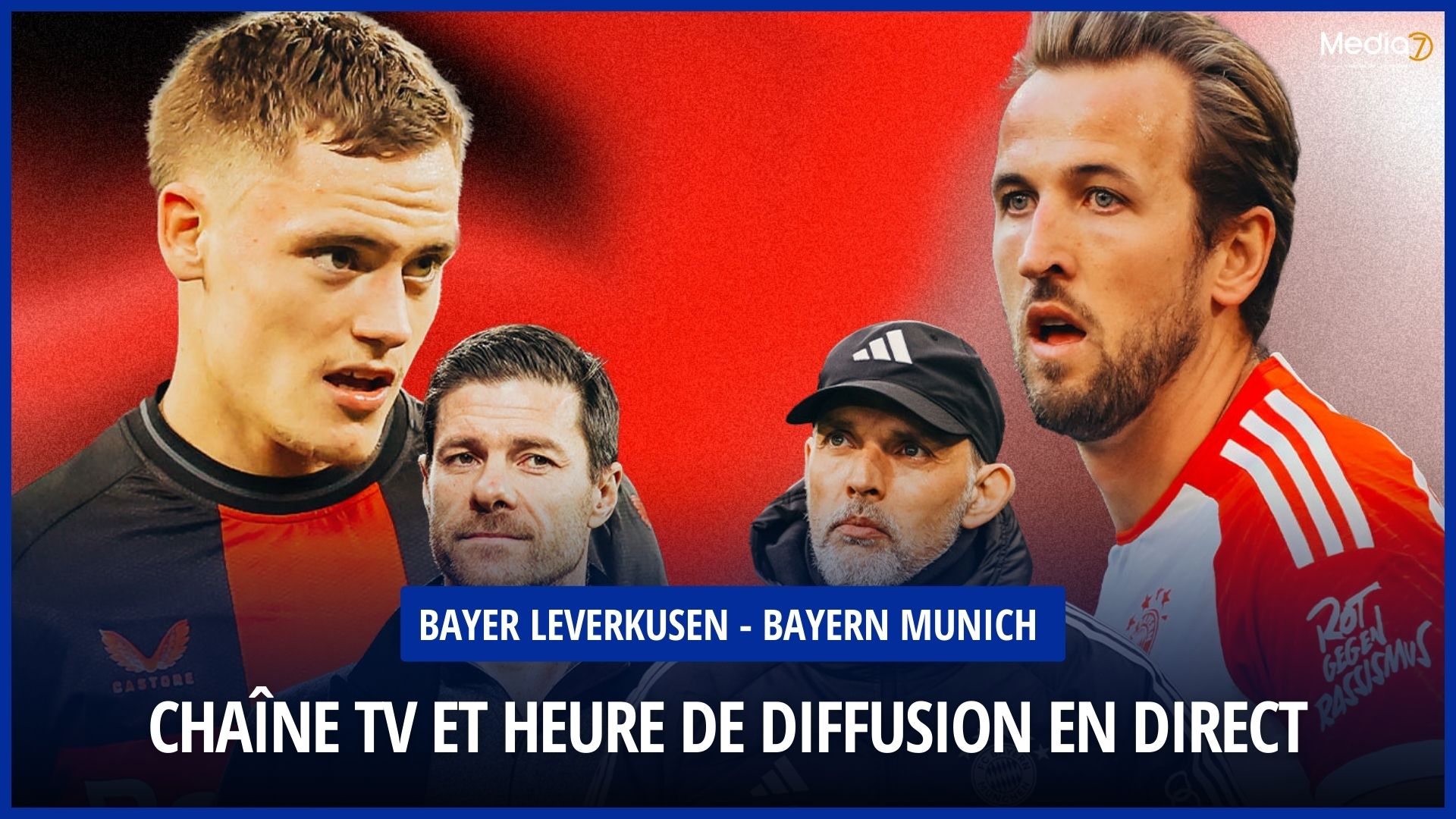 Follow the Bayer Leverkusen - Bayern Munich Match Live: Schedules and Broadcast TV & Streaming - Media7