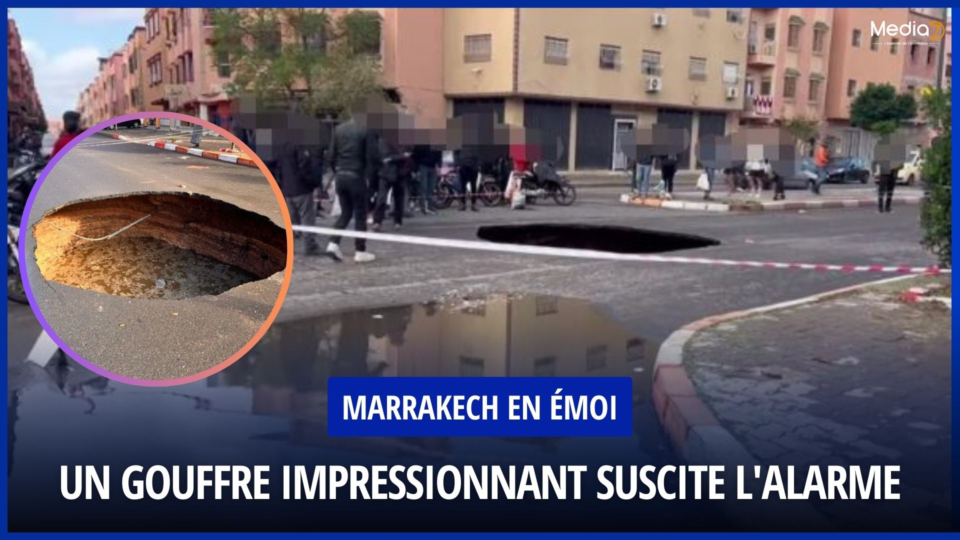 Marrakech in turmoil: An impressive sinkhole raises alarm after recent rainfall