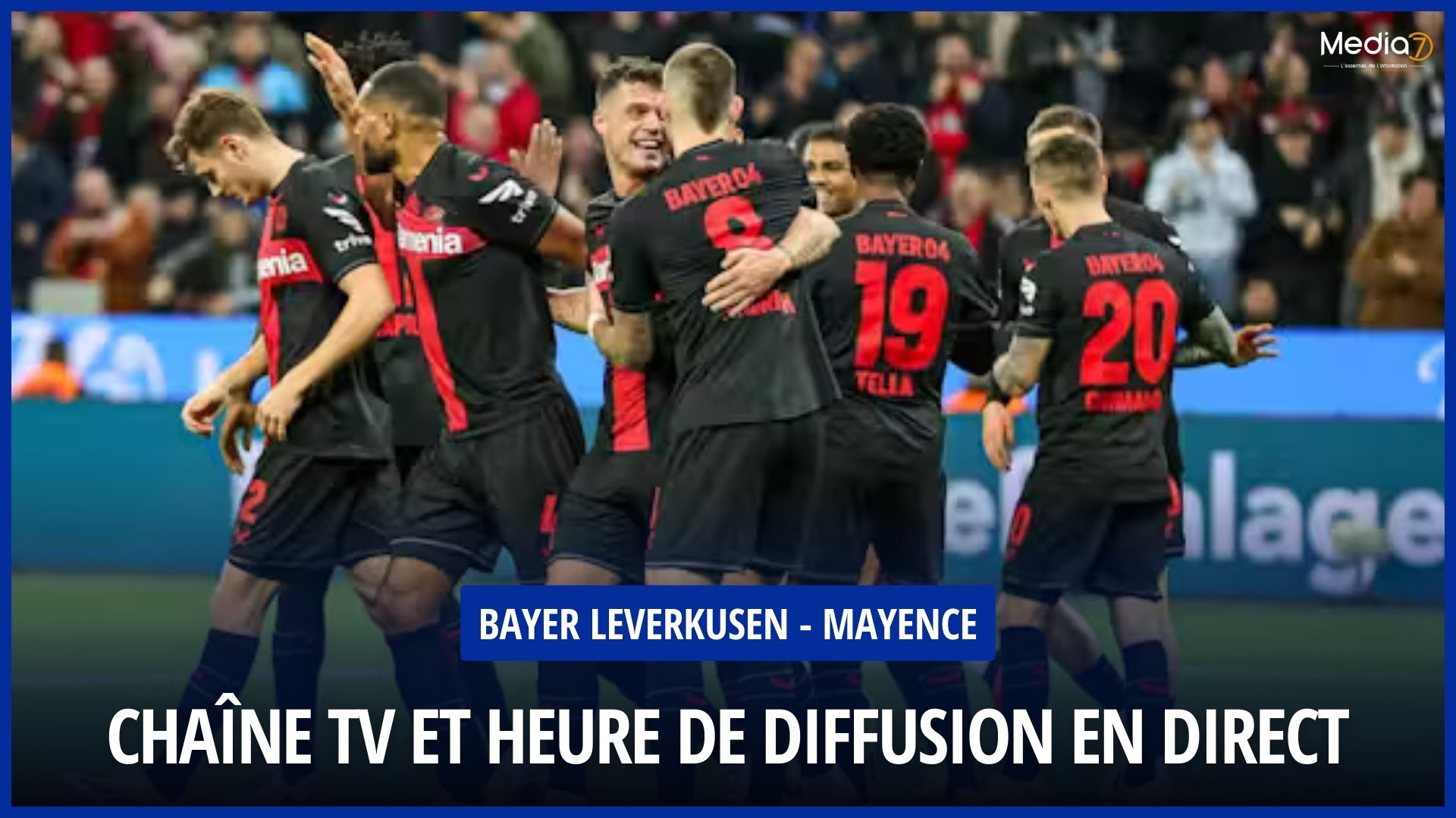 Match Bayer Leverkusen - Mainz live: TV channel and broadcast time - Media7