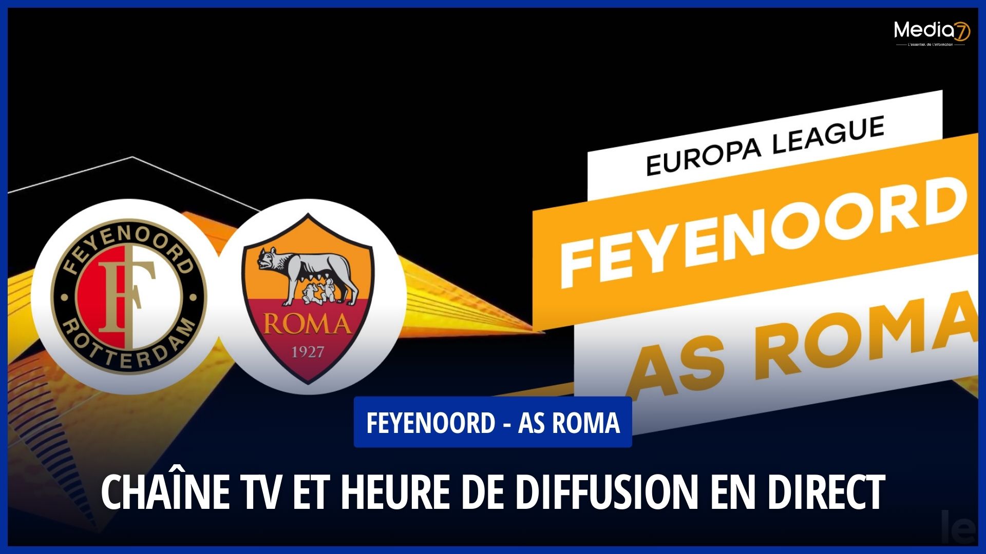 Match Feyenoord - AS Roma Live: TV Channel and Broadcast Times - Media7