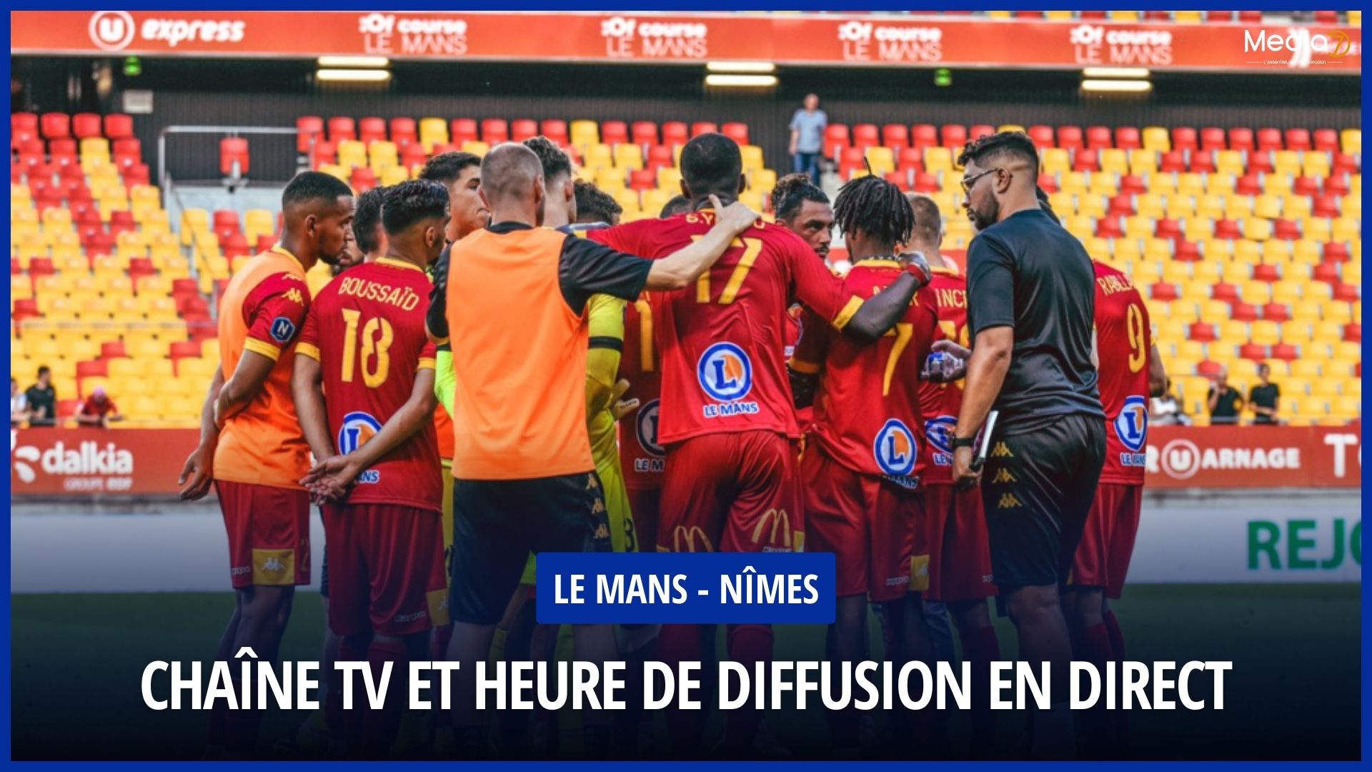 Match Le Mans - Nîmes: Broadcast Time and Live TV Channel - Media7