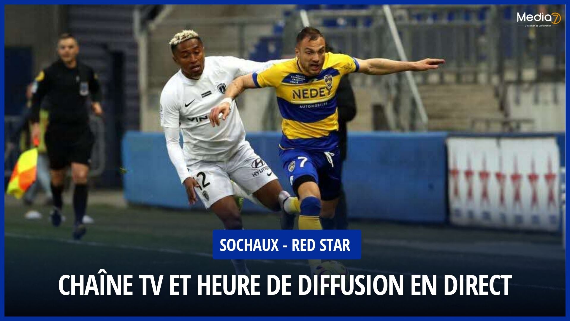 Match Sochaux - Red Star Live: TV Program and Broadcast Time - Media7