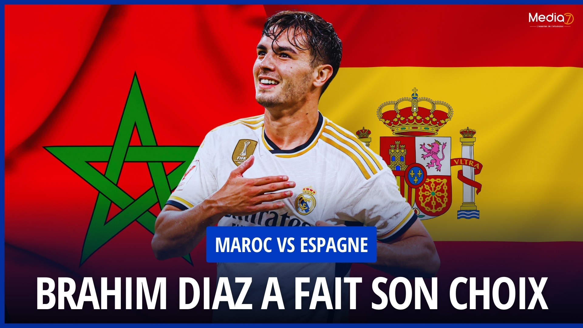 Morocco Vs Spain: Brahim Diaz has made his choice and puts an end to speculation - Media7