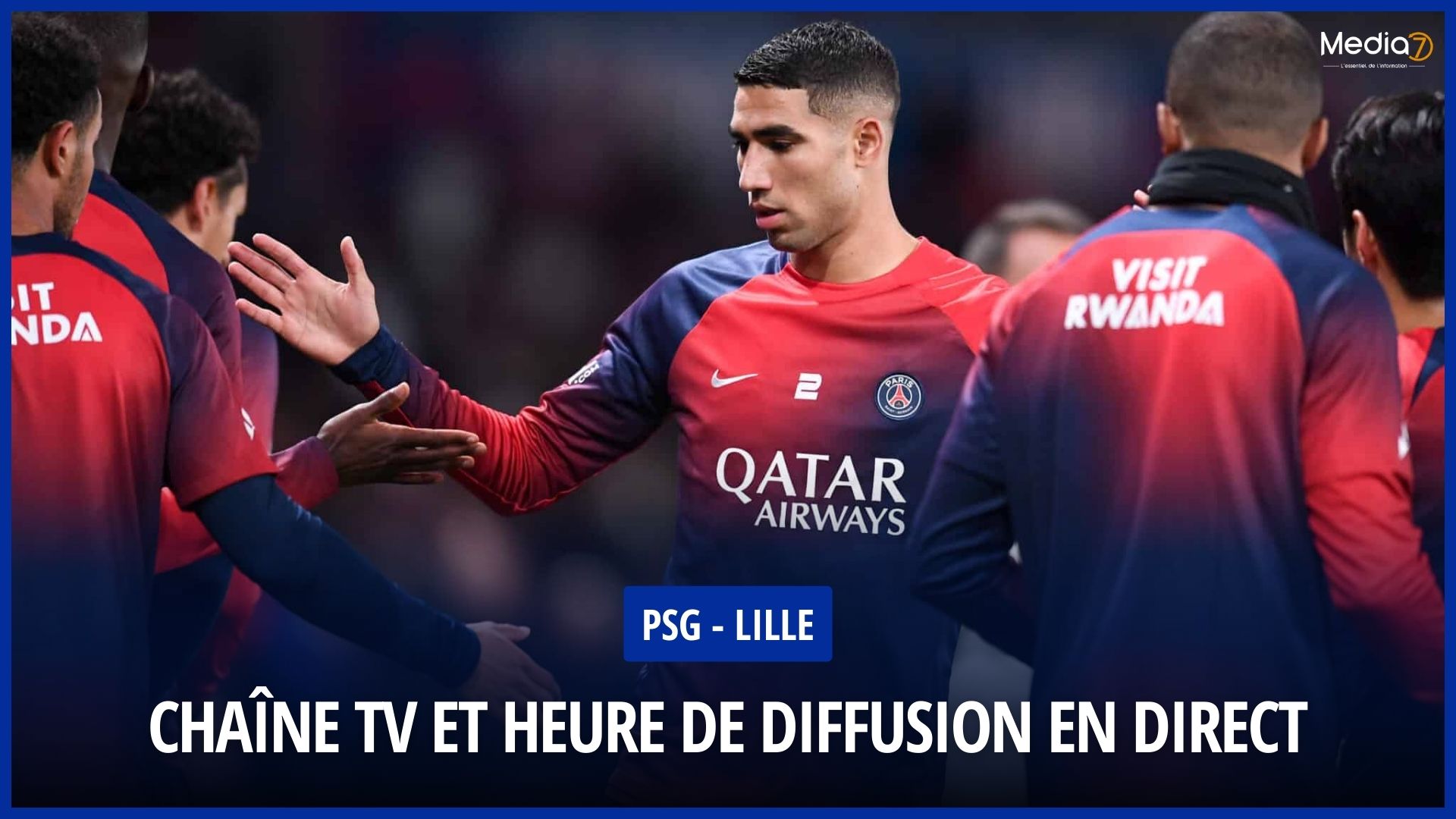 PSG - Lille Live Broadcast: TV & Streaming Channel, Time and More - Media7