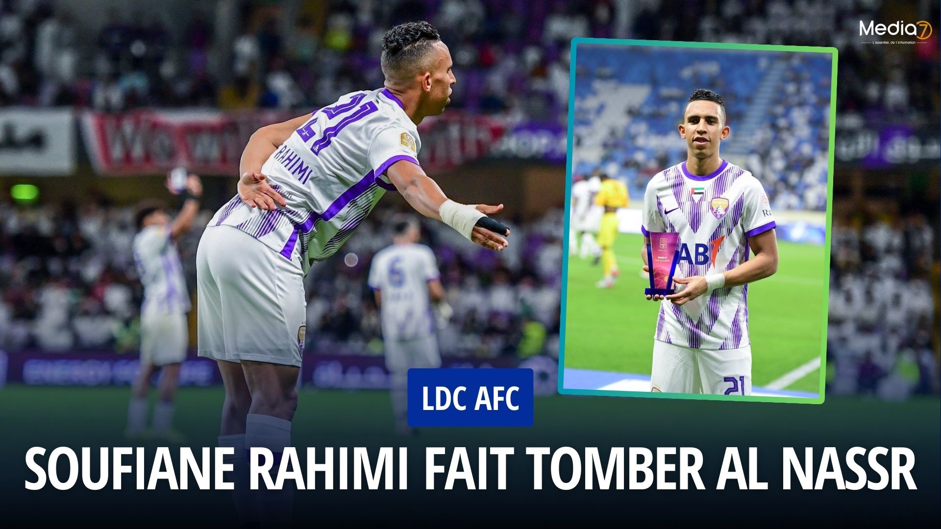 LdC AFC: Soufiane Rahimi brings down Al Nassr - Media7