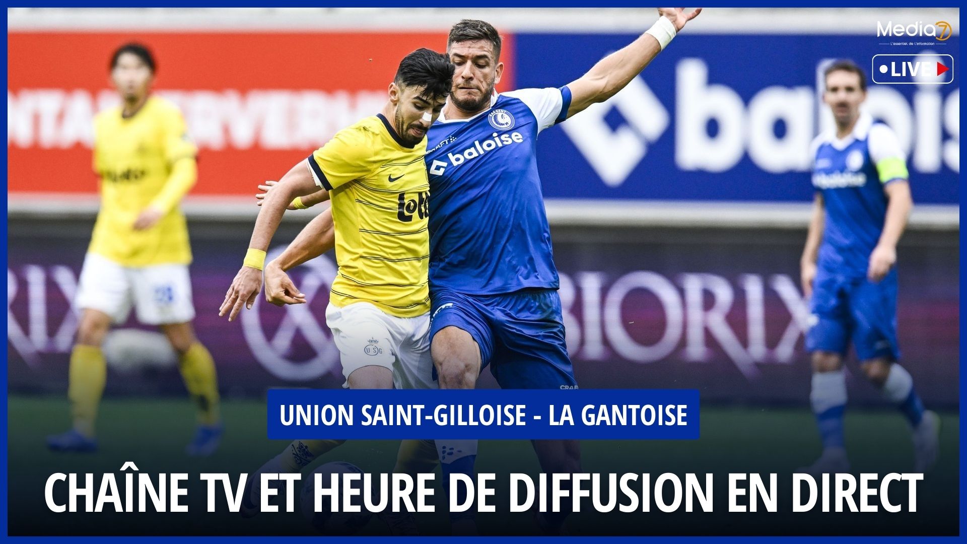 Match Union Saint-Gilloise - La Gantoise: Live Broadcast and TV Program - Media7